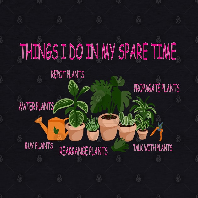 things i do in my spare time plants lover by lazykitty